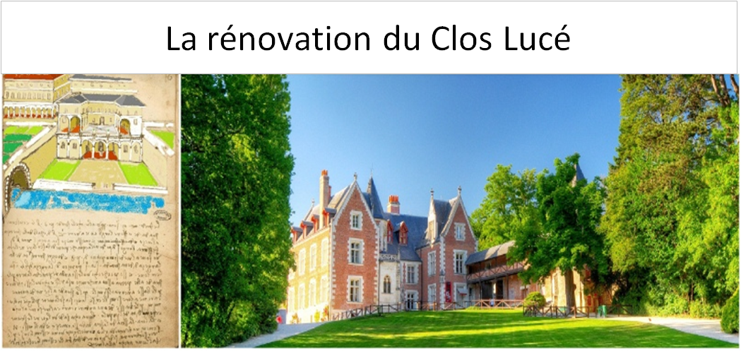 La rénovation du Clos Lucé
