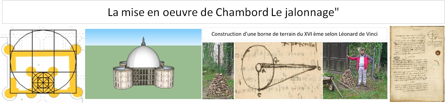 La mise en oeuvre de Chambord "Le jalonnage"