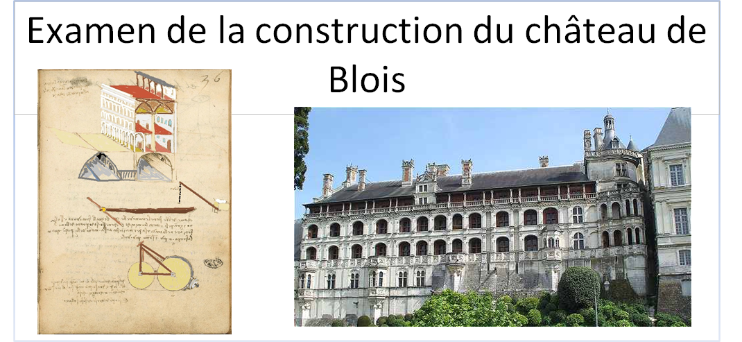 Examen de la construction du château de Blois