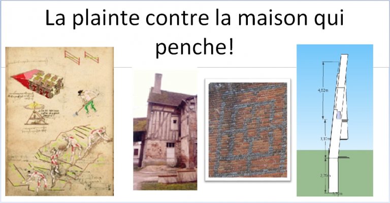 La plainte contre la maison qui penche!