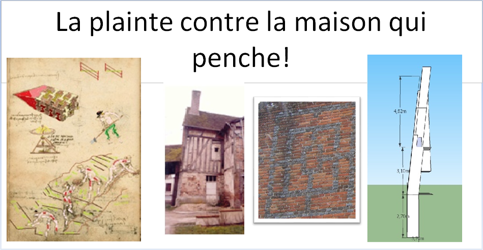 La plainte contre la maison qui penche!