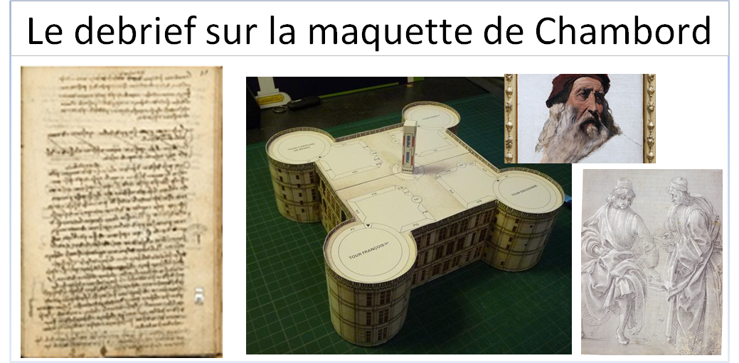 Le debrief sur la maquette de Chambord