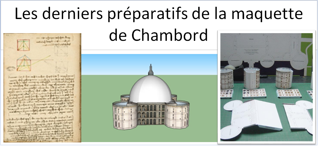 Les derniers préparatifs de la maquette de Chambord
