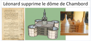 Léonard supprime le dôme de Chambord