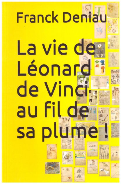Synthése de la vie de Léonard de Vinci